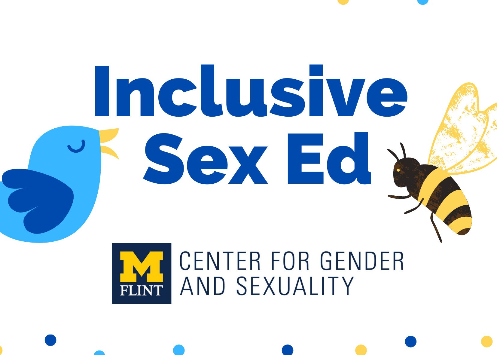 Inclusive Sex Ed: Part 3 | Events | University of Michigan-Flint