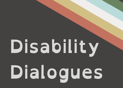 Disability Dialogues, Events